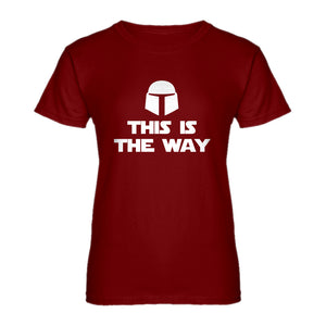 Womens This is the Way Ladies' T-shirt