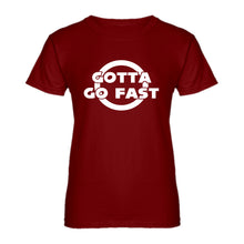 Womens Gotta Go Fast Ladies' T-shirt