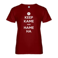 Womens Keep Kame and Hame Ha Ladies' T-shirt