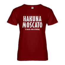 Womens Hakuna Moscato Ladies' T-shirt