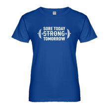 Womens Sore Today Strong Tomorrow Ladies' T-shirt
