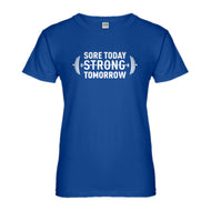 Womens Sore Today Strong Tomorrow Ladies' T-shirt