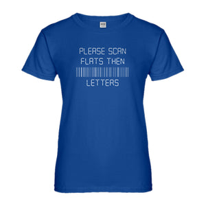 Womens Please Scan Flats Then Letters Ladies' T-shirt