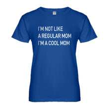 Womens I'm a Cool Mom Ladies' T-shirt