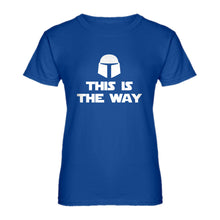Womens This is the Way Ladies' T-shirt