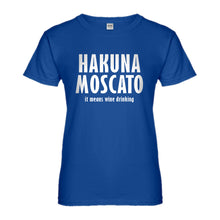 Womens Hakuna Moscato Ladies' T-shirt