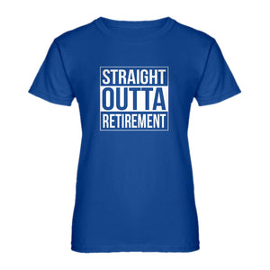 Womens Straight Outta Retirement Ladies' T-shirt