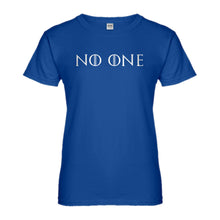 Womens No One Ladies' T-shirt
