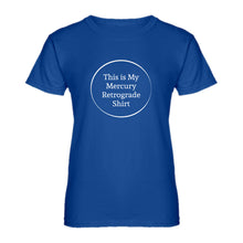 Womens This is my Mercury Retrograde Shirt Ladies' T-shirt