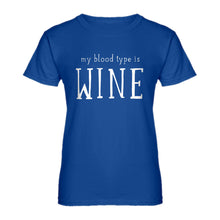 Womens My Blood Type is Wine Ladies' T-shirt