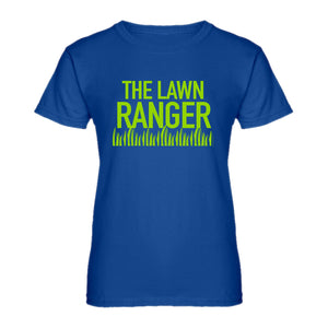 Womens The Lawn Ranger Ladies' T-shirt