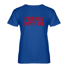 Womens Friend's Don’t Lie Ladies' T-shirt