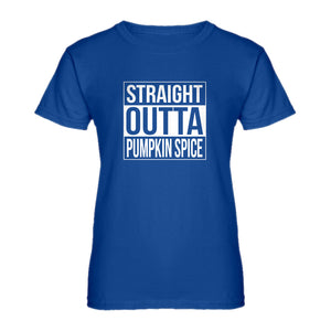 Womens Straight Outta Pumpkin Spice Ladies' T-shirt