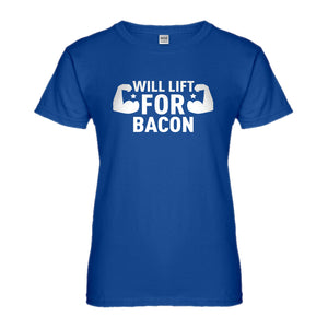 Womens Will Lift for Bacon Ladies' T-shirt
