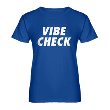 Womens VIBE CHECK Ladies' T-shirt