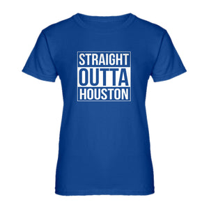 Womens Straight Outta Houston Ladies' T-shirt
