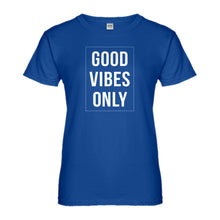 Womens Good Vibes Only Ladies' T-shirt