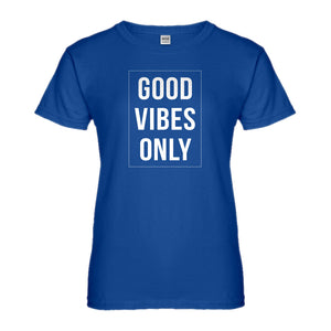 Womens Good Vibes Only Ladies' T-shirt