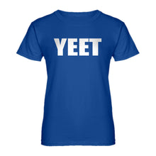 Womens YEET! Ladies' T-shirt