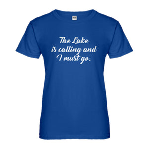 Womens The Lake is Calling and I must Go Ladies' T-shirt