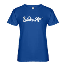Womens Woke AF Ladies' T-shirt