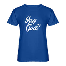 Womens Yay God Ladies' T-shirt