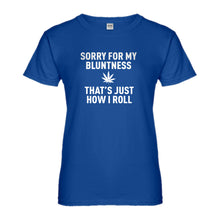 Womens Sorry for my Bluntness Ladies' T-shirt