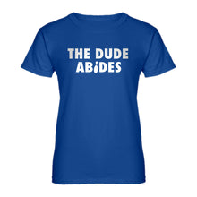 Womens THE DUDE ABIDES Ladies' T-shirt