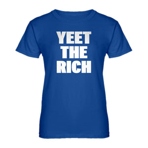 Womens YEET THE RICH Ladies' T-shirt