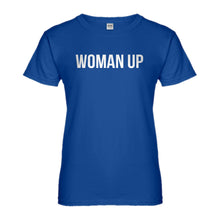 Womens Woman Up Ladies' T-shirt