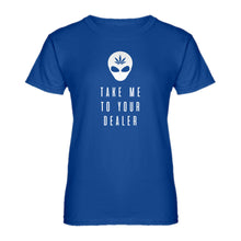 Womens Take Me to Your Dealer Ladies' T-shirt