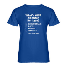 Womens What's Your Heritage? Ladies' T-shirt