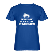 Womens There's No Plays Like Mahomes Ladies' T-shirt