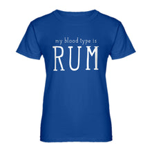 Womens My Blood Type is Rum Ladies' T-shirt