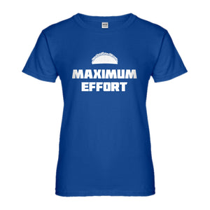 Womens Maximum Effort Taco Ladies' T-shirt