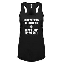 Racerback Sorry for my Bluntness Womens Tank Top