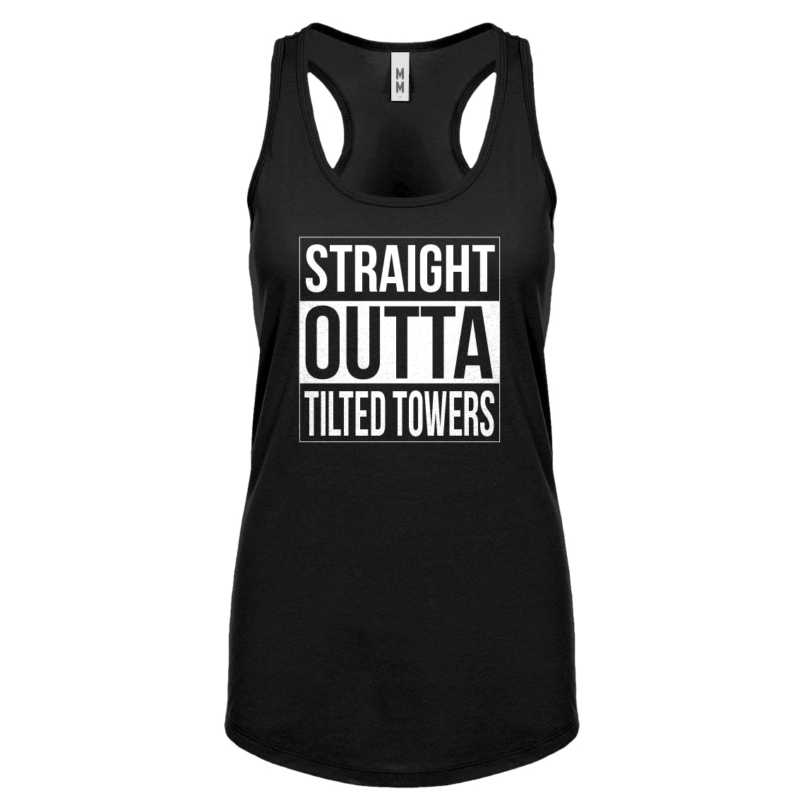 Racerback Straight Outta Tilted Towers Womens Tank Top