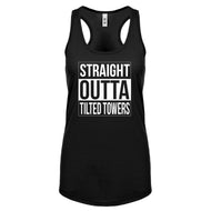 Racerback Straight Outta Tilted Towers Womens Tank Top