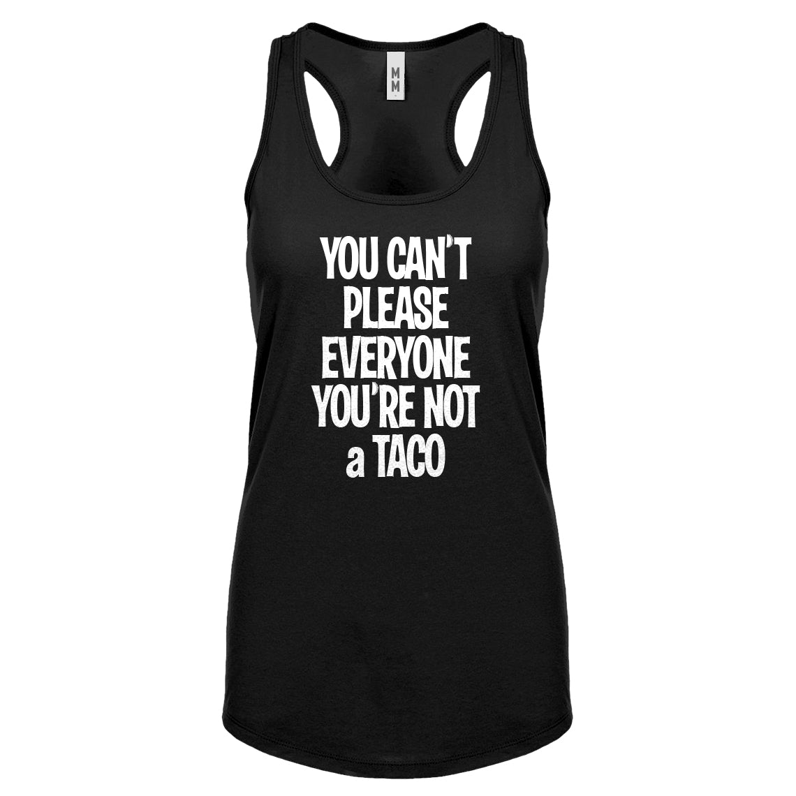 Racerback Youre not a Taco Womens Tank Top