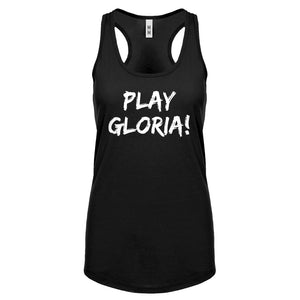Play Gloria! Womens Racerback Tank Top