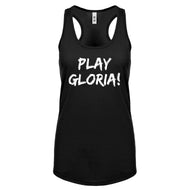Play Gloria! Womens Racerback Tank Top