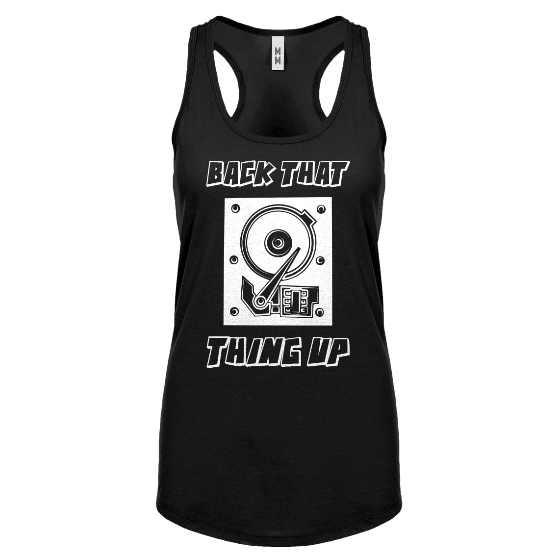 Racerback Back that Thing Up Womens Tank Top