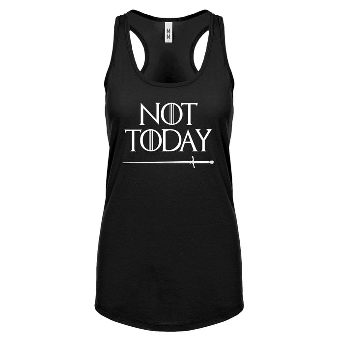 Not Today Womens Racerback Tank Top