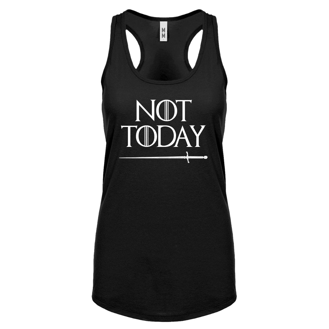 Not Today Womens Racerback Tank Top
