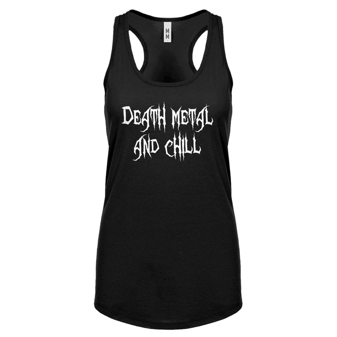 Racerback Death Metal and Chill Womens Tank Top