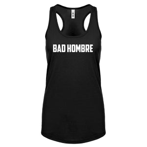 Racerback Bad Hombre Womens Tank Top