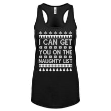 Racerback I can get you on the Naughty List Womens Tank Top