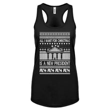 Racerback All I Want for Christmas is a New President Womens Tank Top