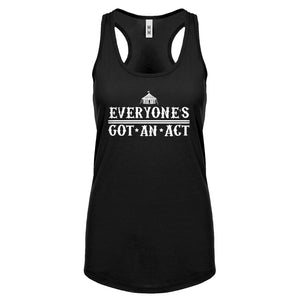 Racerback Everyone's Got An Act Womens Tank Top
