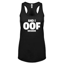 And I OOF Sksksk Womens Racerback Tank Top